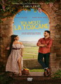 TOI MOI ET LA TOSCANE